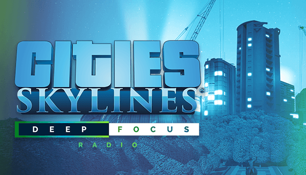 Cities: Skylines - Deep Focus Radio – cover