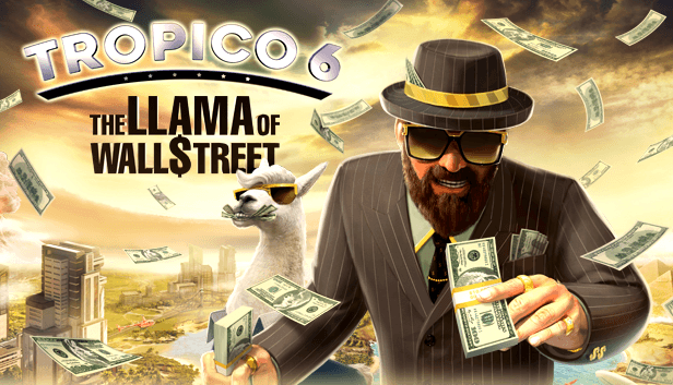 Tropico 6 - LLama of Wall Street – cover