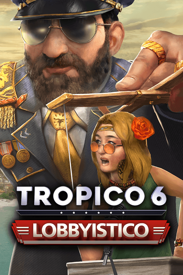Tropico 6 - Lobbyistico – cover