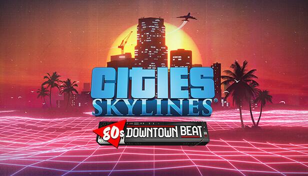 Cities: Skylines - 80's Downtown Beat – cover