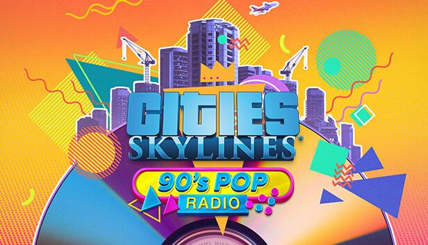 Cities: Skylines - 90's Pop Radio – cover