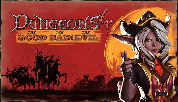 Dungeons 4 - The Good, the Bad and the Evil – cover