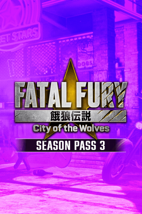 FATAL FURY: City of the Wolves - Season Pass 3 – cover