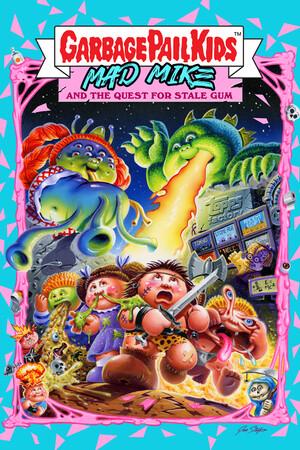 Garbage Pail Kids: Mad Mike and the Quest for Stale Gum – कवर
