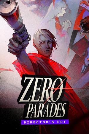 ZERO PARADES: Director's Cut – cover