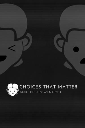 Choices That Matter: And The Sun Went Out – cover